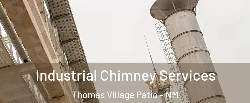 Industrial Chimney Services Thomas Village Patio - NM