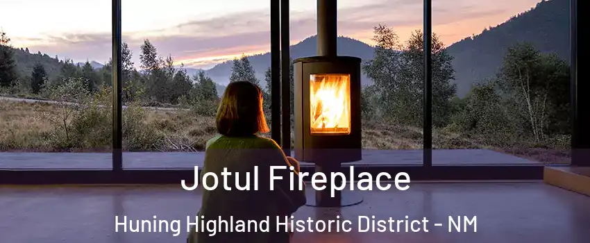 Jotul Fireplace Huning Highland Historic District - NM