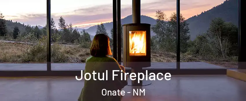 Jotul Fireplace Onate - NM