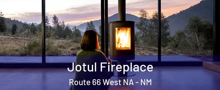 Jotul Fireplace Route 66 West NA - NM