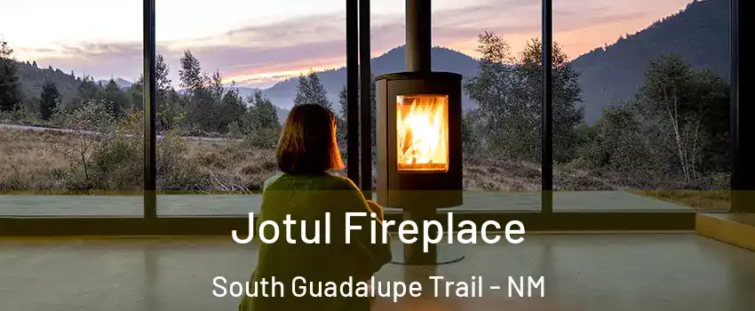 Jotul Fireplace South Guadalupe Trail - NM