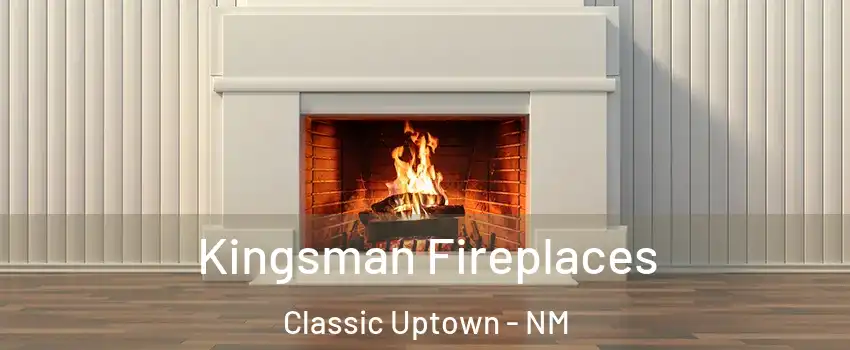 Kingsman Fireplaces Classic Uptown - NM