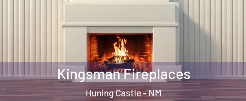 Kingsman Fireplaces Huning Castle - NM