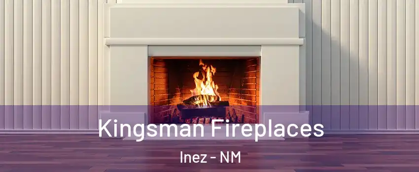 Kingsman Fireplaces Inez - NM
