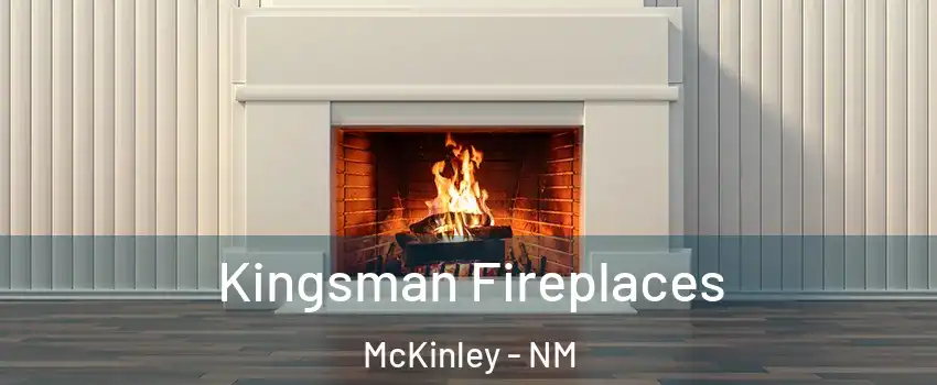 Kingsman Fireplaces McKinley - NM