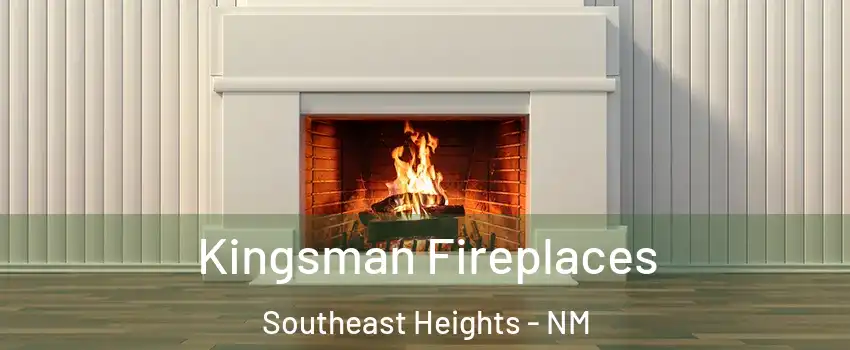 Kingsman Fireplaces Southeast Heights - NM