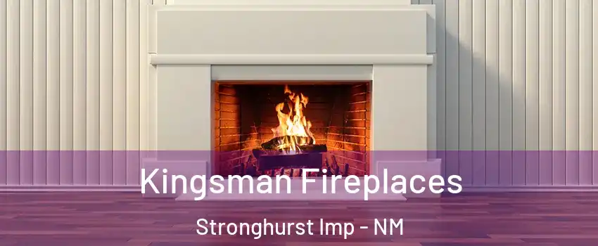 Kingsman Fireplaces Stronghurst Imp - NM