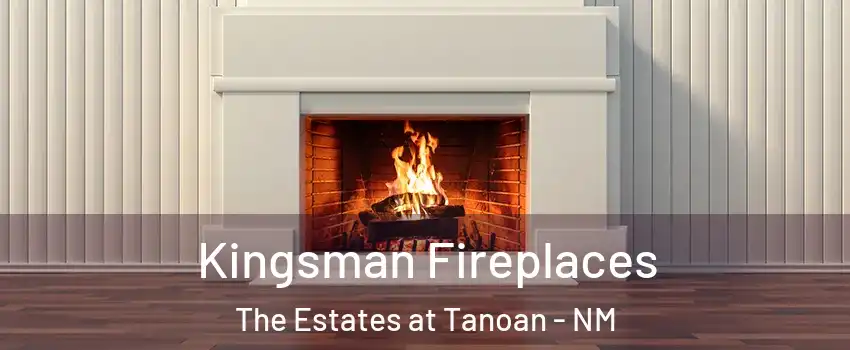 Kingsman Fireplaces The Estates at Tanoan - NM