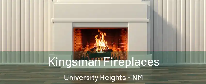 Kingsman Fireplaces University Heights - NM