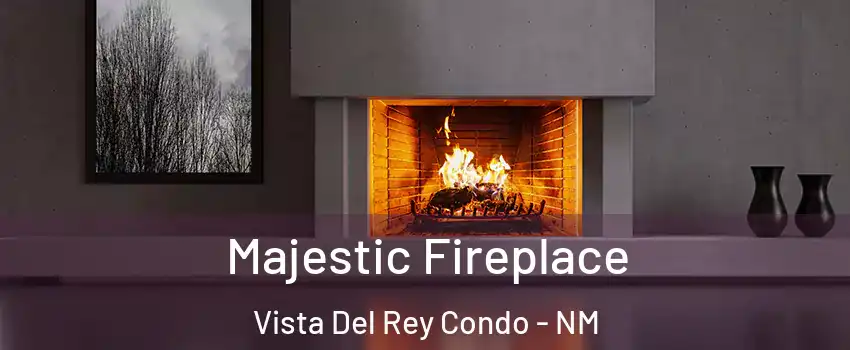 Majestic Fireplace Vista Del Rey Condo - NM