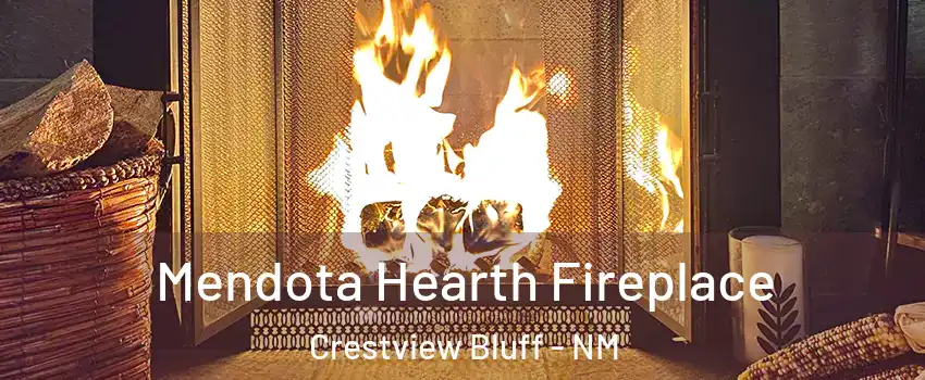 Mendota Hearth Fireplace Crestview Bluff - NM
