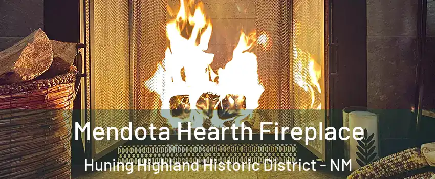 Mendota Hearth Fireplace Huning Highland Historic District - NM
