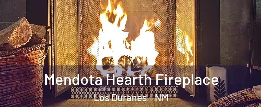 Mendota Hearth Fireplace Los Duranes - NM