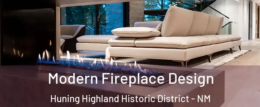 Modern Fireplace Design Huning Highland Historic District - NM