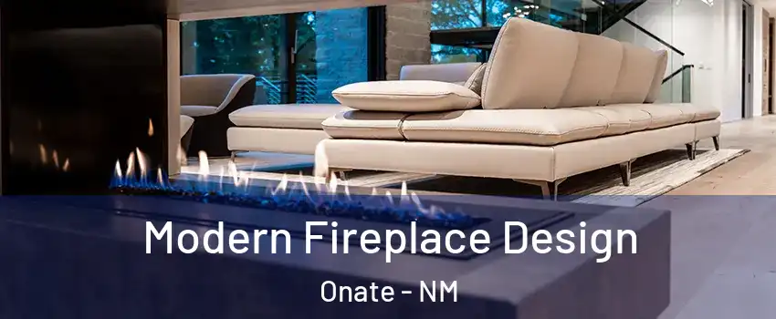 Modern Fireplace Design Onate - NM
