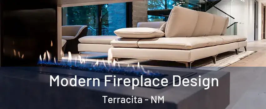 Modern Fireplace Design Terracita - NM