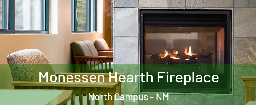 Monessen Hearth Fireplace North Campus - NM