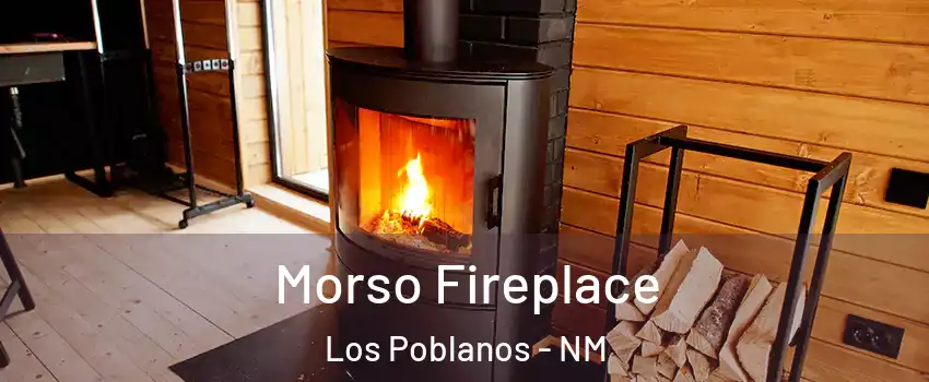 Morso Fireplace Los Poblanos - NM