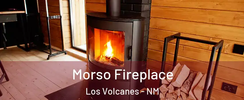 Morso Fireplace Los Volcanes - NM