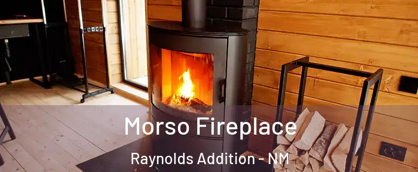 Morso Fireplace Raynolds Addition - NM