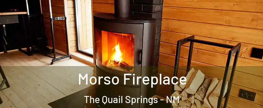 Morso Fireplace The Quail Springs - NM