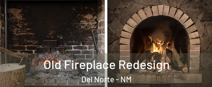 Old Fireplace Redesign Del Norte - NM