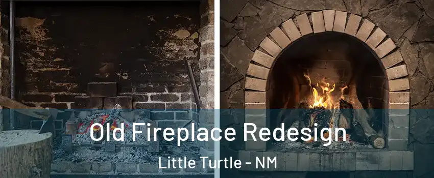 Old Fireplace Redesign Little Turtle - NM