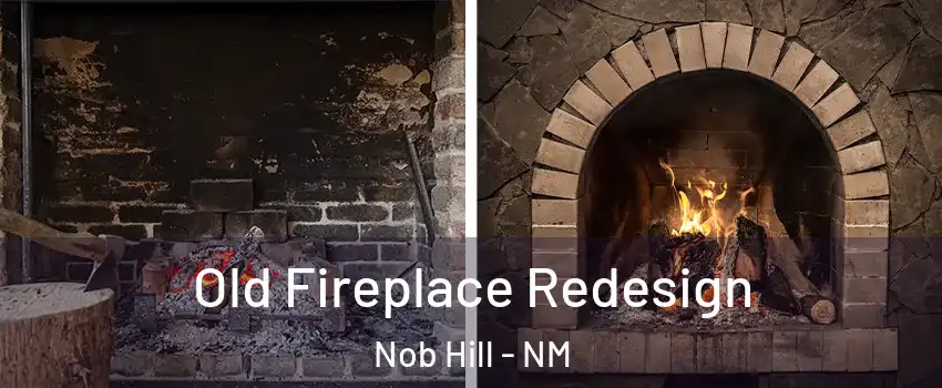 Old Fireplace Redesign Nob Hill - NM
