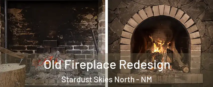 Old Fireplace Redesign Stardust Skies North - NM