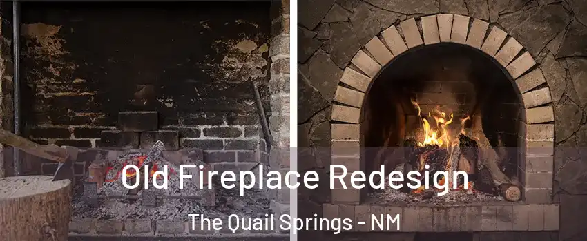 Old Fireplace Redesign The Quail Springs - NM