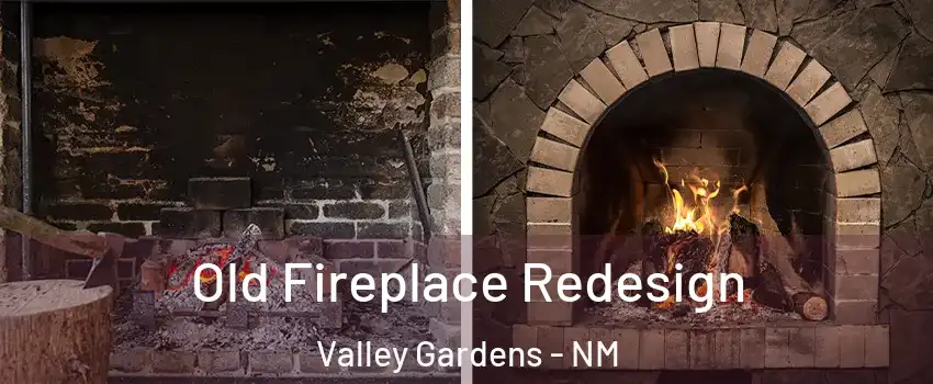 Old Fireplace Redesign Valley Gardens - NM