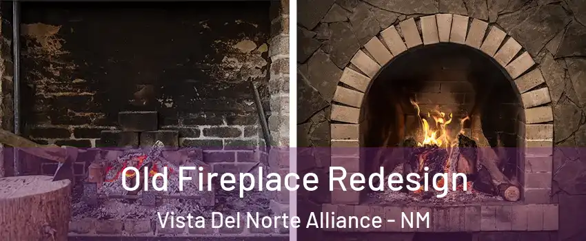 Old Fireplace Redesign Vista Del Norte Alliance - NM