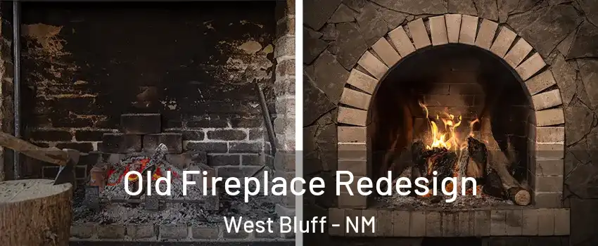 Old Fireplace Redesign West Bluff - NM