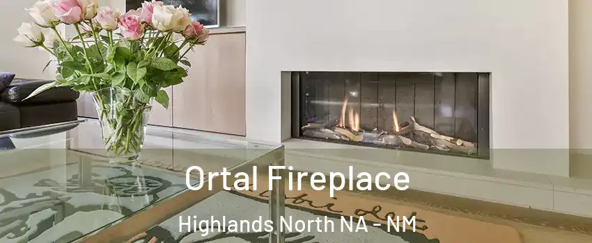 Ortal Fireplace Highlands North NA - NM