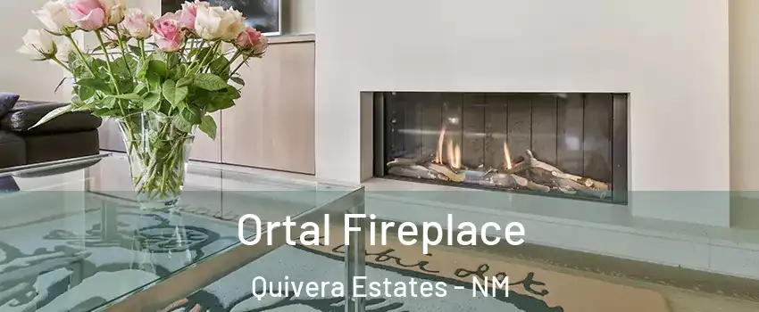 Ortal Fireplace Quivera Estates - NM