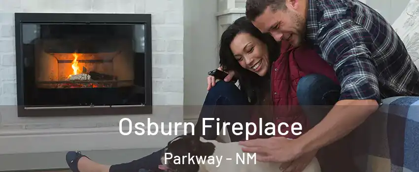 Osburn Fireplace Parkway - NM