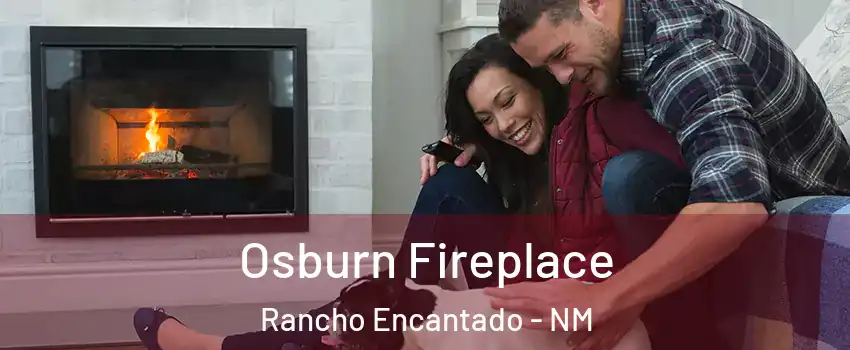 Osburn Fireplace Rancho Encantado - NM