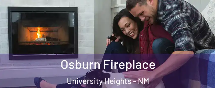 Osburn Fireplace University Heights - NM