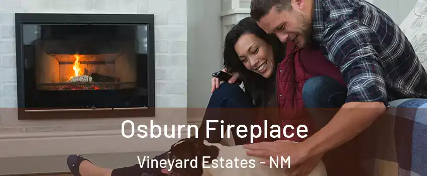 Osburn Fireplace Vineyard Estates - NM
