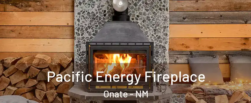 Pacific Energy Fireplace Onate - NM