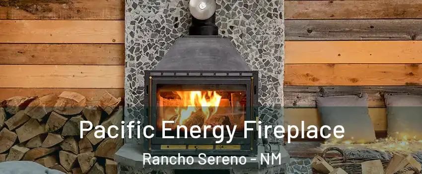 Pacific Energy Fireplace Rancho Sereno - NM