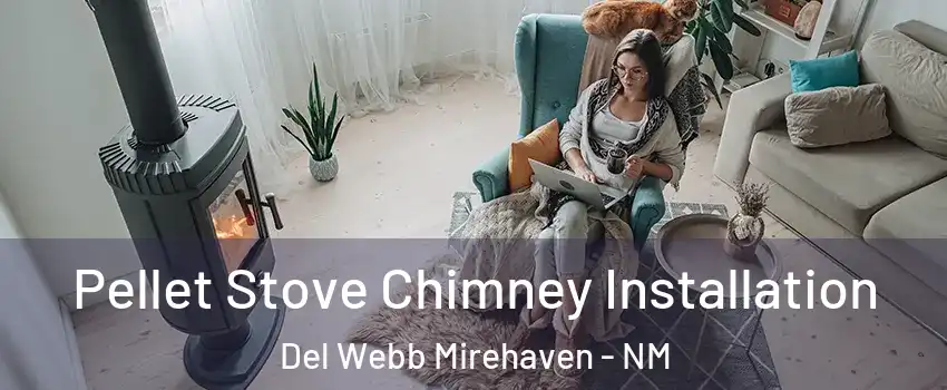Pellet Stove Chimney Installation Del Webb Mirehaven - NM