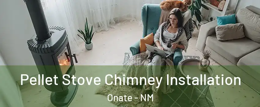 Pellet Stove Chimney Installation Onate - NM