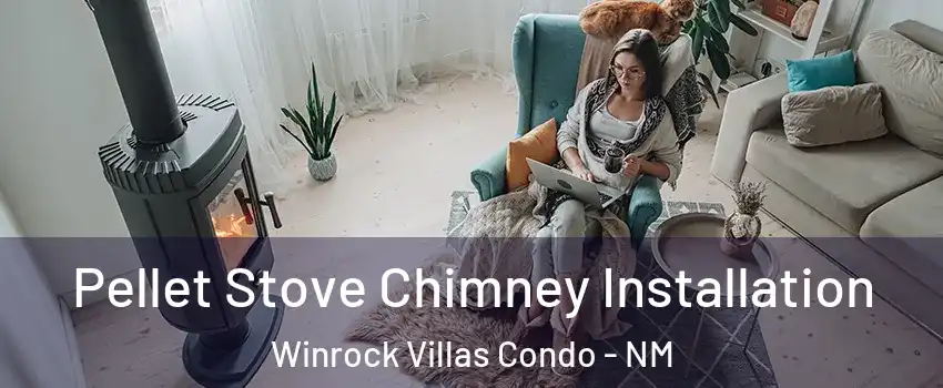 Pellet Stove Chimney Installation Winrock Villas Condo - NM