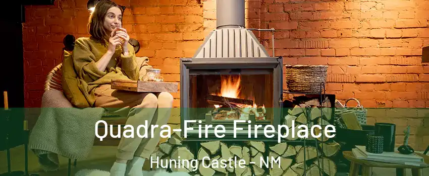 Quadra-Fire Fireplace Huning Castle - NM