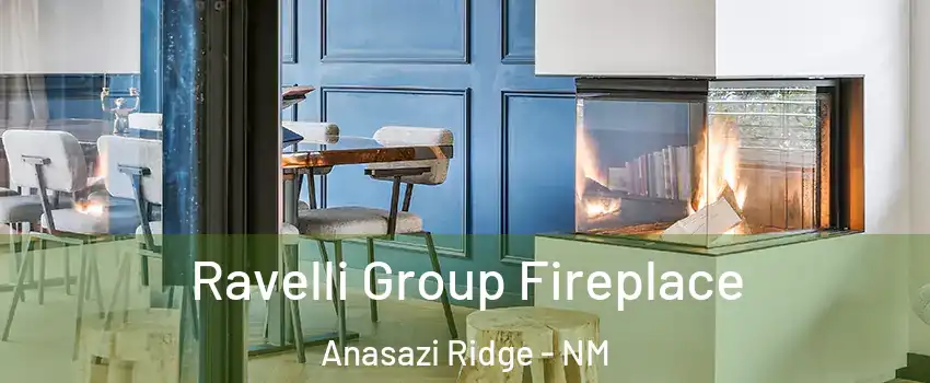 Ravelli Group Fireplace Anasazi Ridge - NM