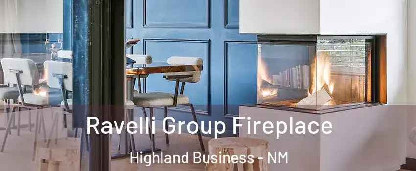 Ravelli Group Fireplace Highland Business - NM