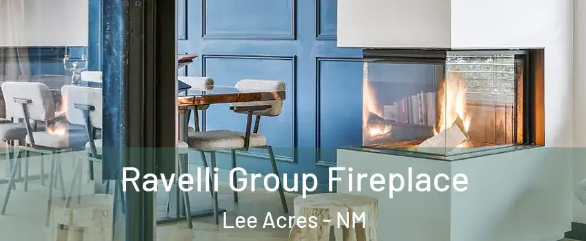 Ravelli Group Fireplace Lee Acres - NM