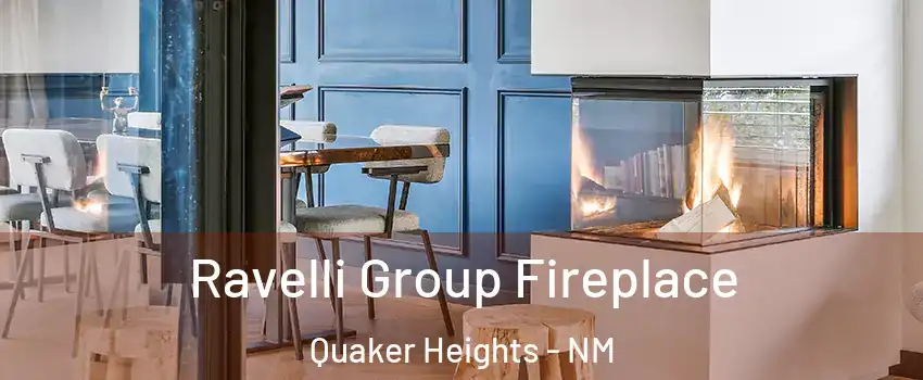 Ravelli Group Fireplace Quaker Heights - NM