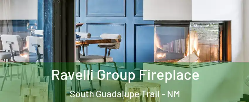Ravelli Group Fireplace South Guadalupe Trail - NM